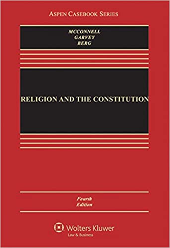 Religion and the Constitution (Aspen Casebook) 4th Edition - EPUB + Converted pdf